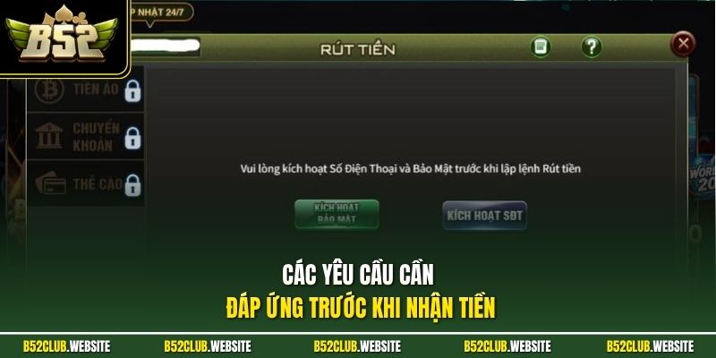 Các yêu cầu cần đáp ứng trước khi nhận tiền