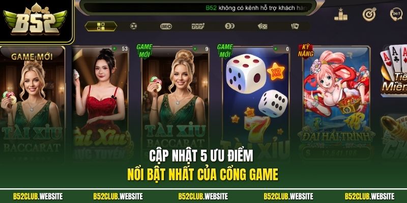 Cập nhật 5 ưu điểm nổi bật nhất của cổng game