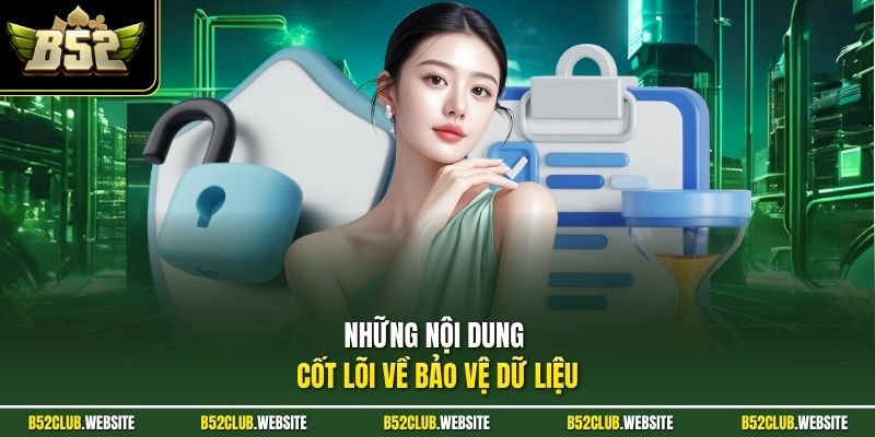 Những nội dung cốt lõi về bảo vệ dữ liệu