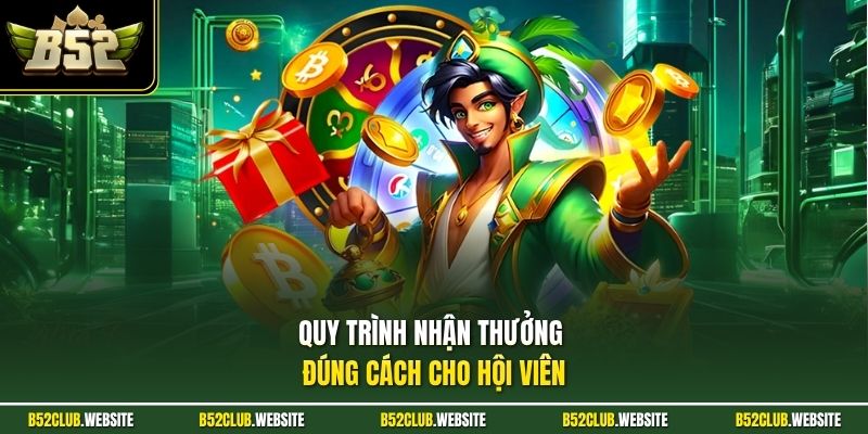 Quy trình nhận thưởng đúng cách cho hội viên