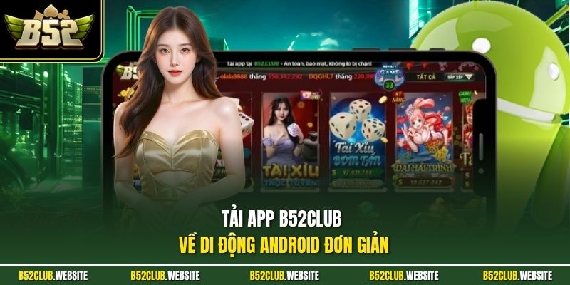 Tải app B52Club về di động Android đơn giản