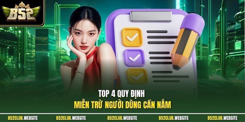Top 4 quy định miễn trừ người dùng cần nắm